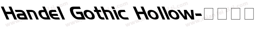 Handel Gothic Hollow字体转换